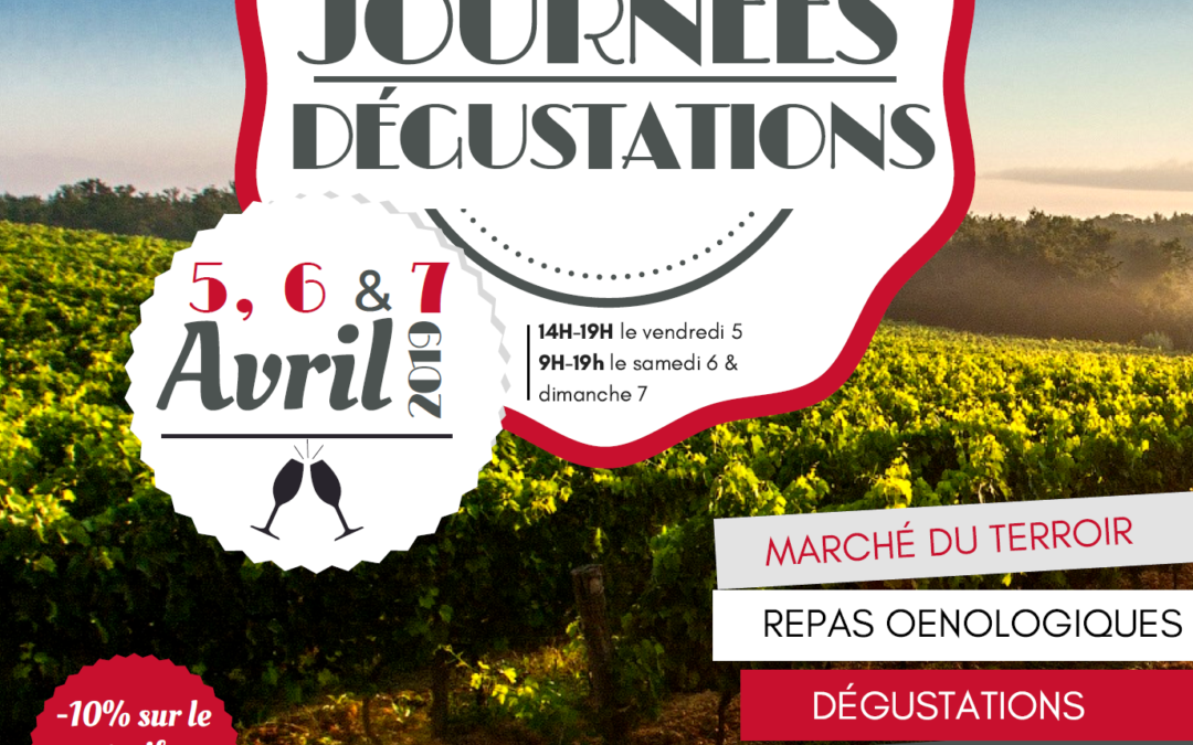 Prochaines journées dégustation les 5,6 et 7 avril 2019